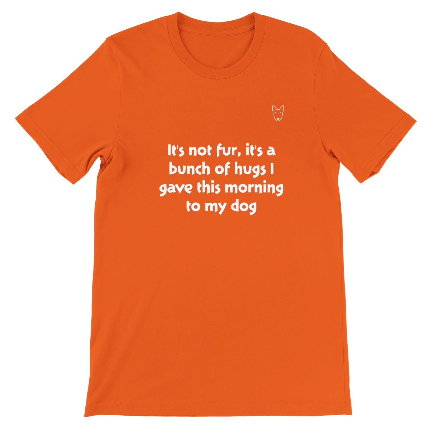 Too many hugs today? for Dog lovers